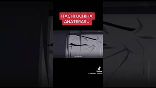 Itachi Uchiha Amaterasu #uchiha #itachi #amaterasu #mangekyousharingan #anime #foryou #viral