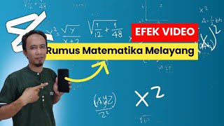 Membuat efek video Rumus Matematika Melayang hanya di Capcut