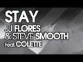 Stay - JJ Flores & Steve Smooth Feat. Colette