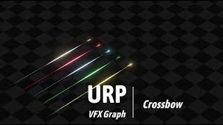 Crossbow - Unity VFX Graph Effect