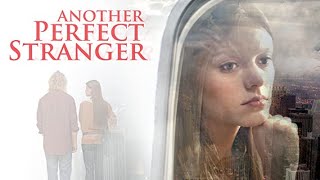 Another Perfect Stranger | Full Movie | Jefferson Moore | Ruby Lewis | Shane Sooter