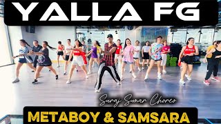 Yalla Fg Metaboy & Samsara Zumbafitness 🧠 Suraj Sunar