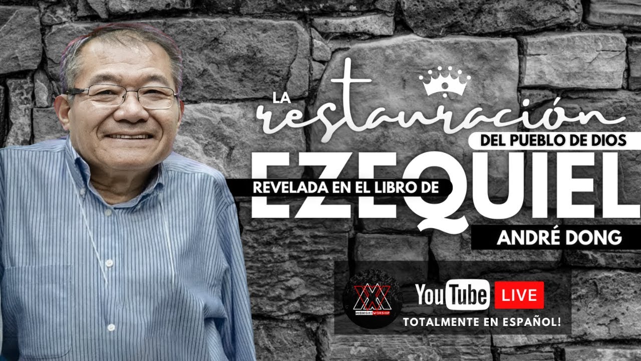 ANDRÉ DONG | LA RESTAURACIÓN DEL PUEBLO DE DIOS | (ESP) 