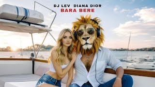 DJ LEV, Diana Dior - Bara Bere