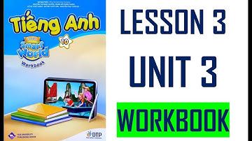 [TIẾNG ANH 10] [MỚI 2022] WB I Learn Smart World 10 - Unit 3. Shopping - Lesson 3