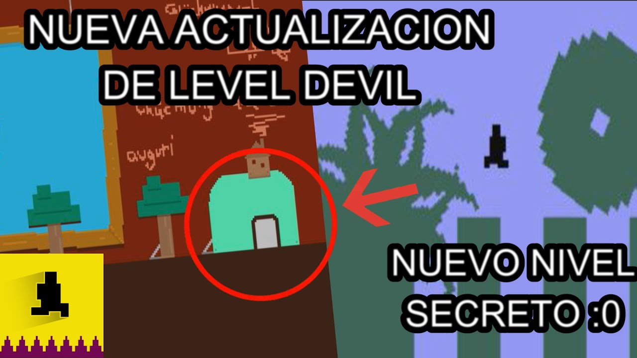 NUEVA ACTUALIZACIÓN DE LEVEL DEVIL (OTRO NIVEL SECRETO😱😱) | Level Devil - NOT A Troll Game