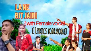 La Ne Rit Jaidi _ Female Version} Lyrics 🎶Karoke With Track Full
