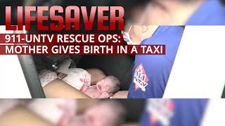 Mother Gives Birth in a Taxi | LIFESAVER: 911-UNTV Rescue Operations