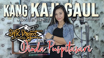 SHR Project Ft. Dinda Puspitasari - Kang Kaji Gaul (Ska Version)