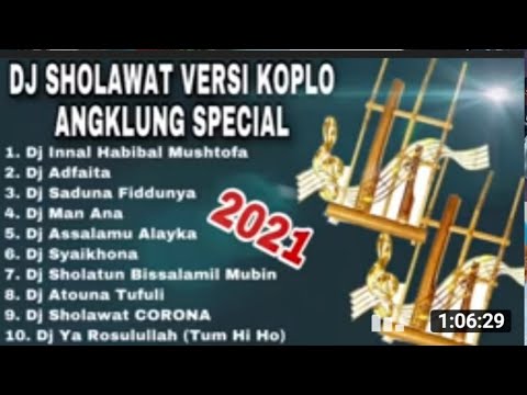 DJ SHOLAWAT TERBARU VERSI ANGKLUNG,2021//DJ SHOLAWAT KOPLO ANGKLUNG// SPECIAL BARU TANPA IKLAN