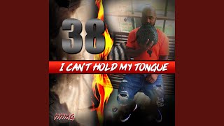 Can't Hold My Tongue