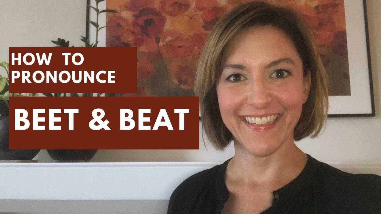 How to Pronounce BEAT & BEET English Pronunciation Lesson YouTube