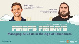 FinOps Fridays | Episode 30: Managing AI Costs in the Age of Tokenomics