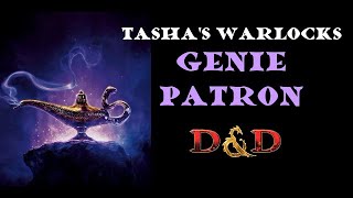 Genie Patron: Tasha's Warlocks