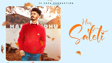 HEER SALETI (OFFICIAL VIDEO) HAPPY SIDHU | 13 PAPA PRODUCTION | LATEST PUNJABI SONGS 2022