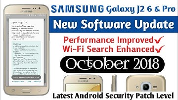 Samsung Galaxy J2 6 & Pro Software Update October 2018