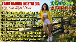 Lagu Ambon Nostalgia Top Terkini  Version