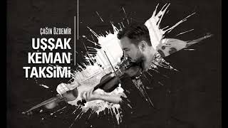 Uşşak Keman Taksimi🎻