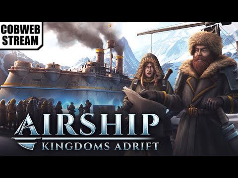 Airship: Kingdoms Adrift - Капитан небесного корабля