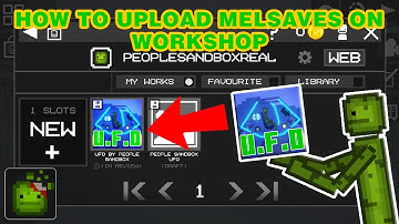 How to Upload Melsaves on Workshop in Melon Playground (Melon Sandbox Update 24.0)