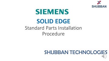 Solid Edge Standard Parts Library Installation & Configuration - Shubban Technologies - 79049 69667