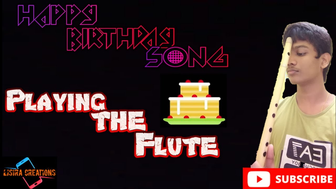 Happy Birthday Song (Play On Flute) YouTube