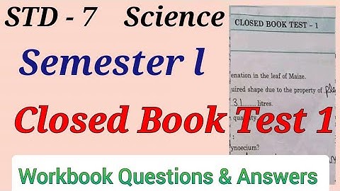 Std.7 Science Closed Book Test 1 Semester - 1 Workbook Answers Maharashtra Board