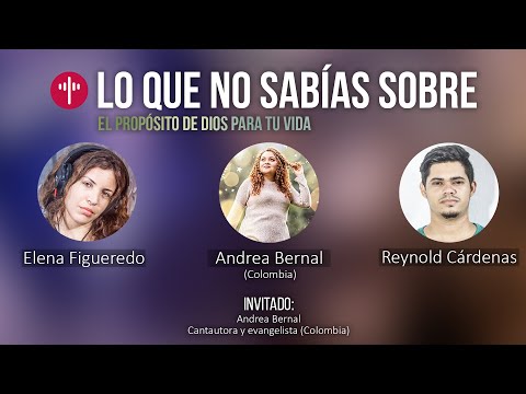 Andrea Bernal - 🔥El Propósito de Dios para tu vida - KhUBA🎵