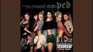 The Pussycat Dolls - Don't Cha (Explicit Version) (without Busta Rhymes)