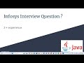 Infosys Interview Question for JAVA Developer ? Recently asked ?