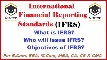 International Financial Reporting Standards || What is IFRS || Objectives of IFRS || #ifrs