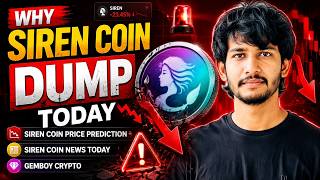 Why Siren Coin Dump Today | Siren Coin Price Prediction | Siren Coin News Today | Gemboy Crypto