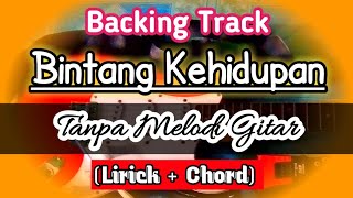 Backing Track Bintang Kehidupan Tanpa Melodi Gitar