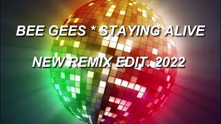 BEE GEES - STAYING ALIVE - NEW REMIX EDIT. 2022 Resimi