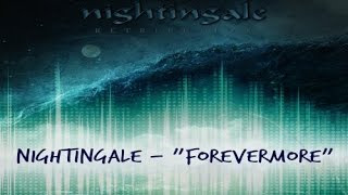 Nightingale - &quot;Forevermore&quot; Discussion