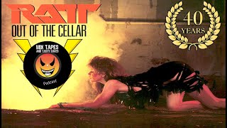 Ratt Out Of The Cellar: 40 Year Anniversary, Lets talk About It