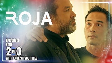 ROJA | Episode 9 (2/3) | December 4, 2025 (with English Subs)