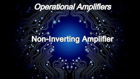 Operational Amplifiers : Op-Amp as Non-Inverting Amplifier | Explanation & LTspice Simulation