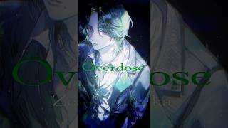 Overdoseのサムネイル