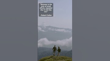 Success Is the Sum of Small Efforts – Robert Collier