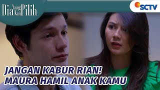 OMG PANIKK!! Maura Hamil Anak Rian | Dia Yang Kau Pilih - Episode 9