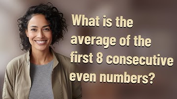 What is the average of the first 8 consecutive even numbers?