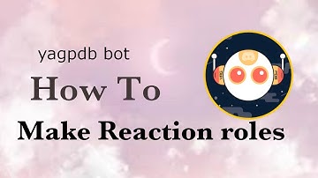 🌷How to make a **QUICK AND EASY** set of aesthetic reaction roles with YAGPDB bot on discord!🌷