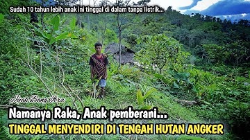 KAGET, KETEMU ANAK INI TINGGAL MENYENDIRI DI TENGAH HUTAN TANPA LISTRIK SELAMA PULUHAN TAHUN...