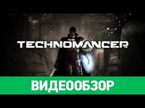 Обзор игры The Technomancer