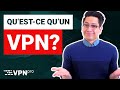 Questce quun vpn et comment a marche   vpnpro en franais