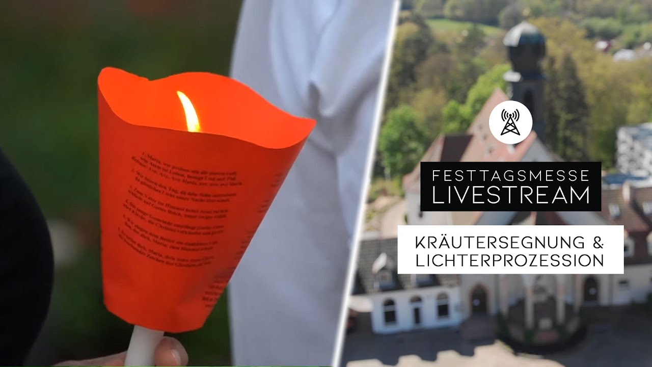 Festtagsmesse mit Kräutersegnung & Lichterprozession (mit Organist Felix Edrich)