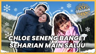 CHLOE SENENG BANGET SEHARIAN MAIN SALJU