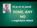 Angličtina pro věčné začátečníky - SOME, ANY, NO + poslech a písemné cvičení