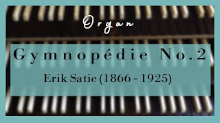 Erik Satie (1866 - 1925) Gymnopédie No.2 Organ ver. / 에릭사티 짐노페디 2번 오르간 편곡